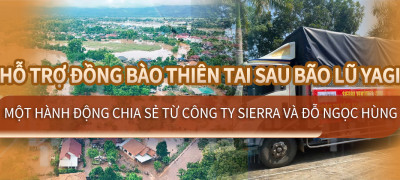 Hỗ Trợ Đồng Bào Thiên Tai Sau Bão Lũ Yagi - Một Hành Động Chia Sẻ Từ Công Ty Sierra và Đỗ Ngọc Hùng